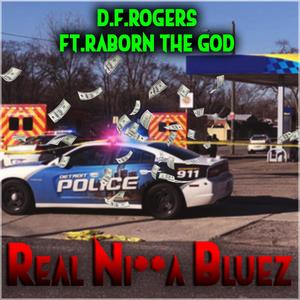 real nigga bluez (feat. raborn the god) [Explicit]