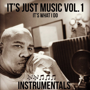 It’s Just Music Vol.1 (Explicit)