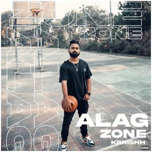 Alag Zone (Explicit)