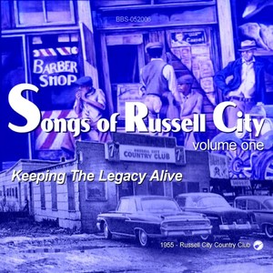 Songs of Russell City, Vol. 1