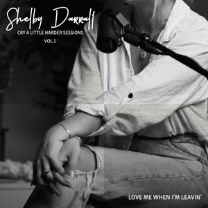 Love Me When I'm Leavin' (live one take|Explicit)