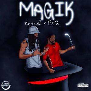 Magik (feat. Eata) (Explicit)