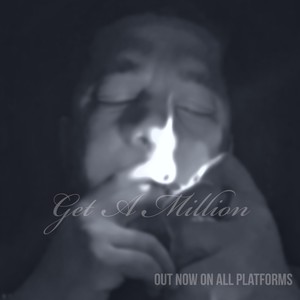 Get A Million (Explicit)