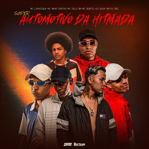 Super Automotivo da Hitmada (Explicit)