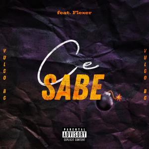 Cê sabe (feat. Flexer & PEPPNX)