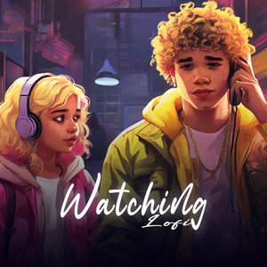 Watching Lofi