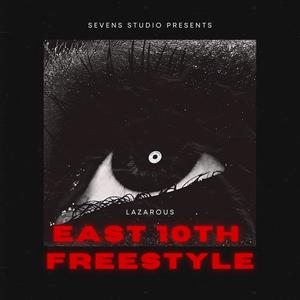East 10th Freestyle (Explicit)