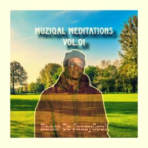 Muziqal Meditations Vol.01