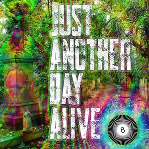 Just Another Day Alive (Explicit)