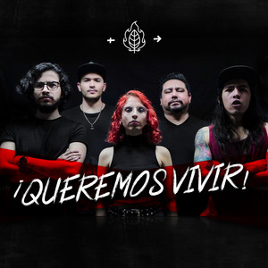 Queremos Vivir (Explicit)