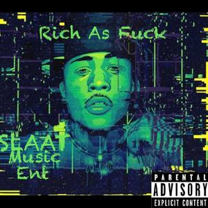 Rich As **** (Explicit)