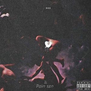 Pain szn (Explicit)