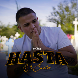 Hasta el Cielo (Explicit)
