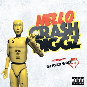 Hello Crash Diggz (Explicit)