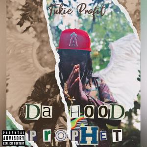 Da Hood Prophet (Explicit)