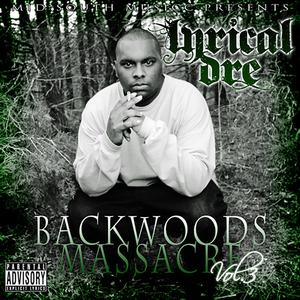 Backwoods Massacre, Vol. 3 (Explicit)