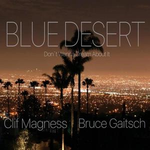 Don't Wanna Dream About It(feat. Clif Magness & Bruce Gaitsch)