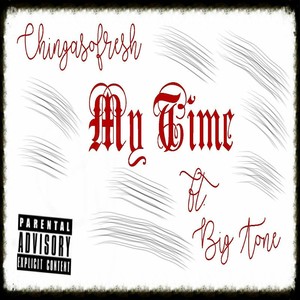 My Time (feat. Big Tone)