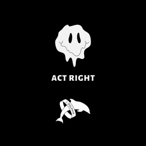 Act Right (Explicit)