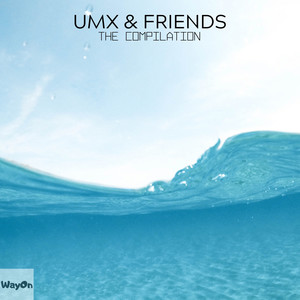 UMX & FRIENDS THE COMPILATION