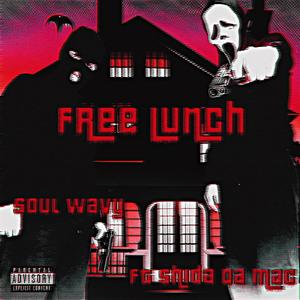 Free Lunch (feat. Shida Da Mac) [Explicit]