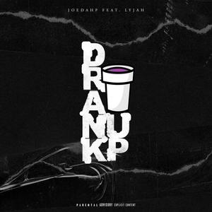 Drank Up (feat. Lyjah) (Explicit)