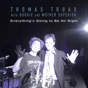 Everything's Going to Be All Right