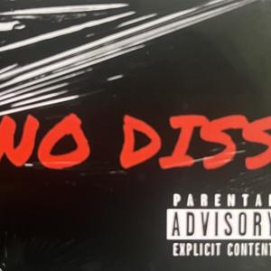 No Diss (Explicit)