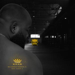 King Of All Bosses (KOAB) (feat. Samuel G) (Explicit)