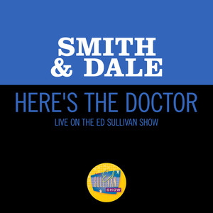 Here's The Doctor (Live On The Ed Sullivan Show, December 31, 1961)