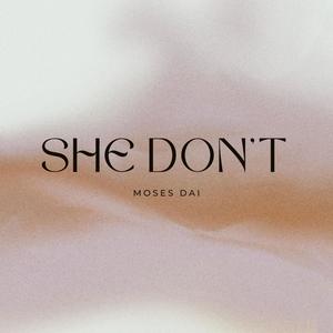 She Don't