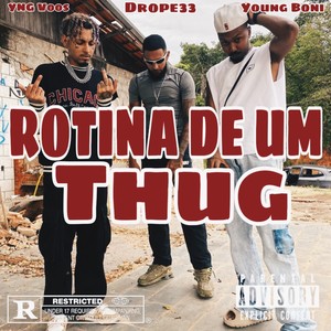 Rotina de um Thug (Explicit)