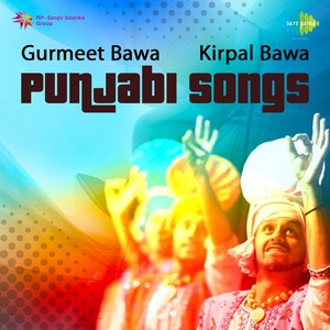 Gurmeet Bawa And Kirpal Bawa Punjabi Songs