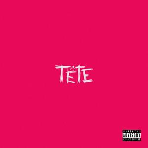 TÊTE (Explicit)