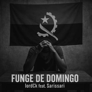 Funge de Domingo (feat. Sarissari) (Explicit)