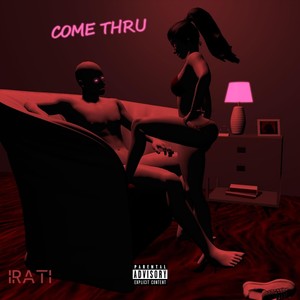 Come Thru (Explicit)