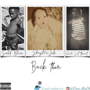 Back Then(feat. Solid Blacc & KaliCutThroat) (Explicit)