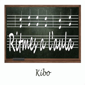 Ritmes a L'Aula: Kibo