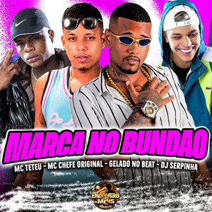 Marca no Bundão (Explicit)