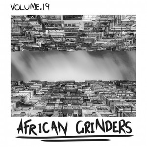 African Grinders, Vol.19