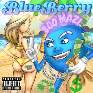 Blueberry (Explicit)