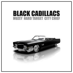 Black Cadillacs (feat. Hard Target & City Chief) [Explicit]