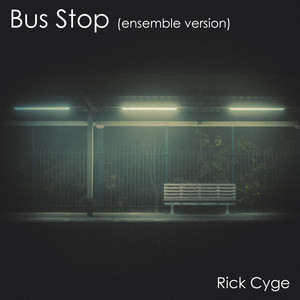 Bus Stop (Ensemble Version)