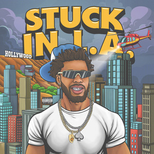 Stuck In L.A. (Explicit)