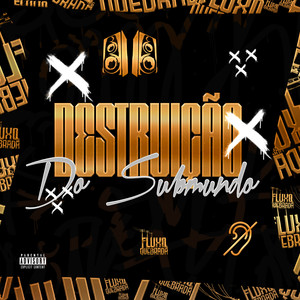 Destruição do Submundo (Explicit)