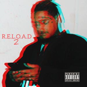 R.E.L.O.a.D 2 (Explicit)