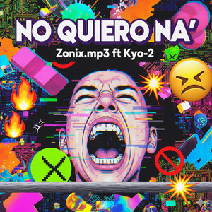 NO QUIERO NA' (Explicit)