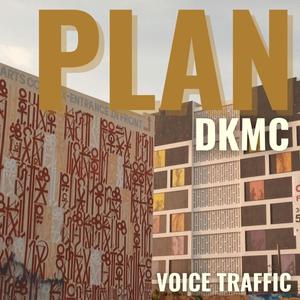 Plan (feat. Voice Traffic)