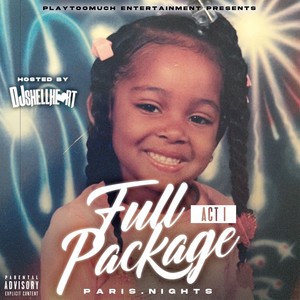 Full Package: Act 1 (Hosted By DJ Shellheart) [Explicit]