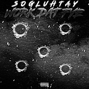 Work Dat Fye (Explicit)